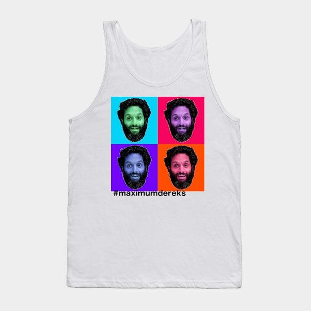 MAXIMUMDEREKS Tank Top by Nerdy Things Podcast